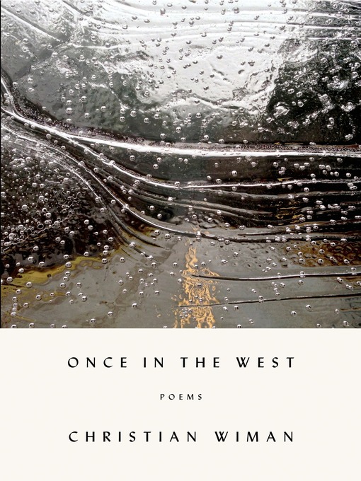 Title details for Once in the West by Christian Wiman - Available